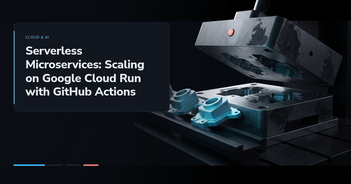 Serverless Microservices: Scaling on Google Cloud Run with GitHub Actions