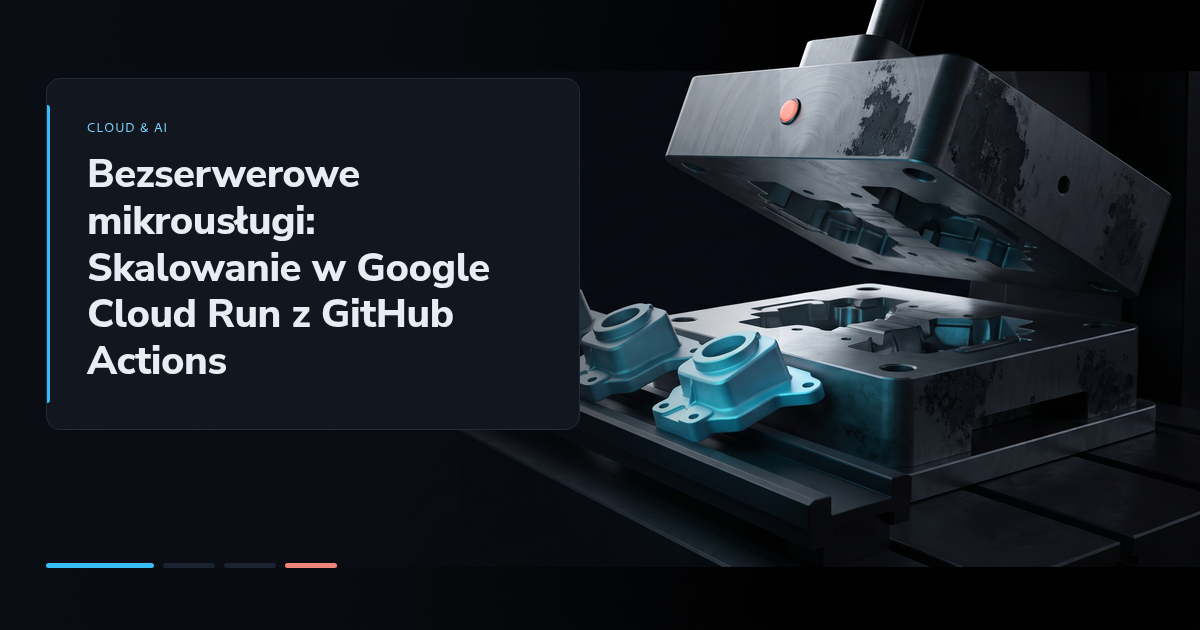 Bezserwerowe mikrousługi: Skalowanie w Google Cloud Run z GitHub Actions