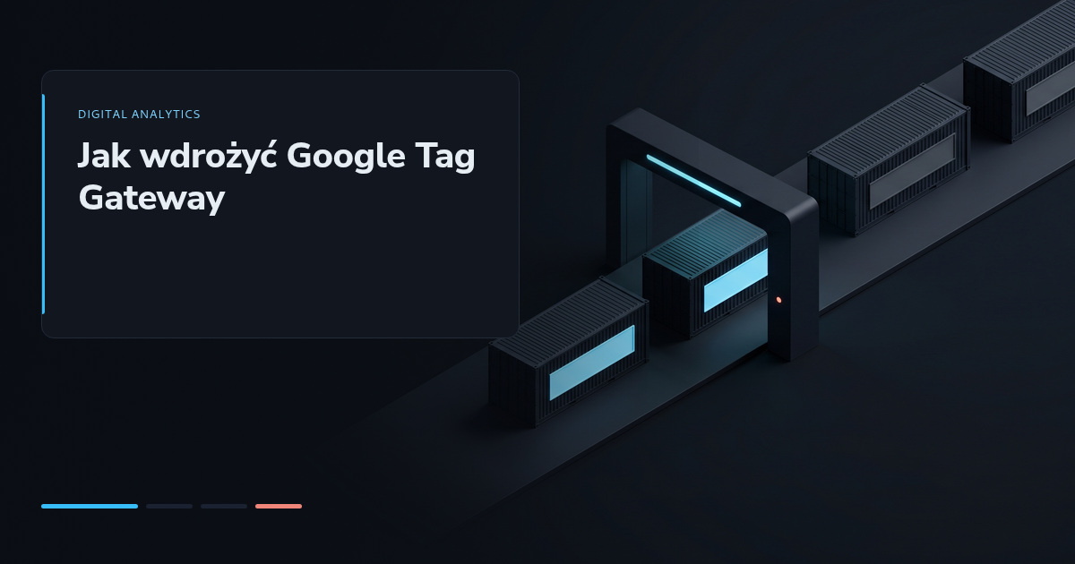 Jak wdrożyć Google Tag Gateway