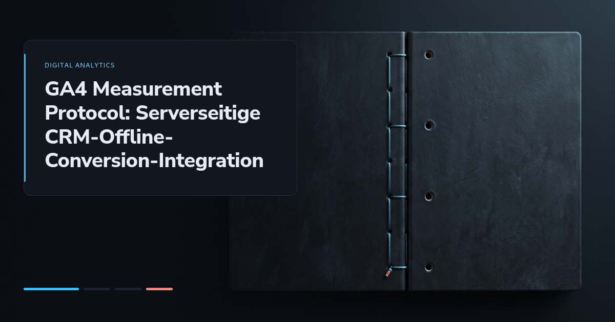 GA4 Measurement Protocol: Serverseitige CRM-Offline-Conversion-Integration