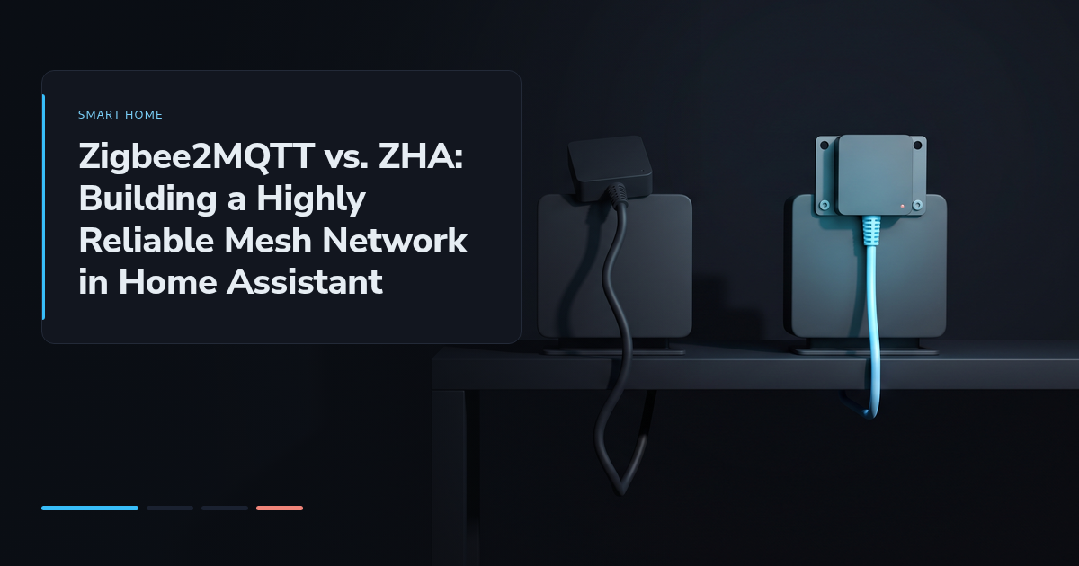 Zigbee2MQTT vs. ZHA: Building a Highly Reliable Mesh Network in Home Assistant