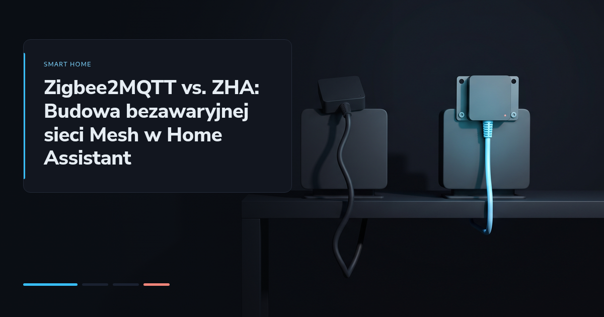 Zigbee2MQTT vs. ZHA: Budowa bezawaryjnej sieci Mesh w Home Assistant
