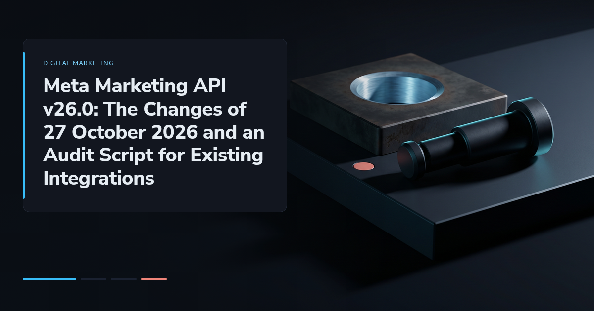 Meta Marketing API v26.0: The Changes of 27 October 2026 and an Audit Script for Existing Integrations