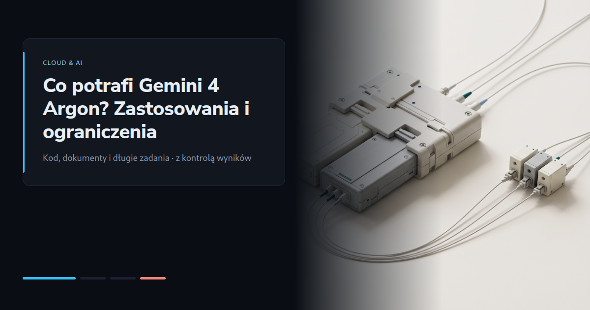 Co potrafi Gemini 4 Argon? Zastosowania i ograniczenia