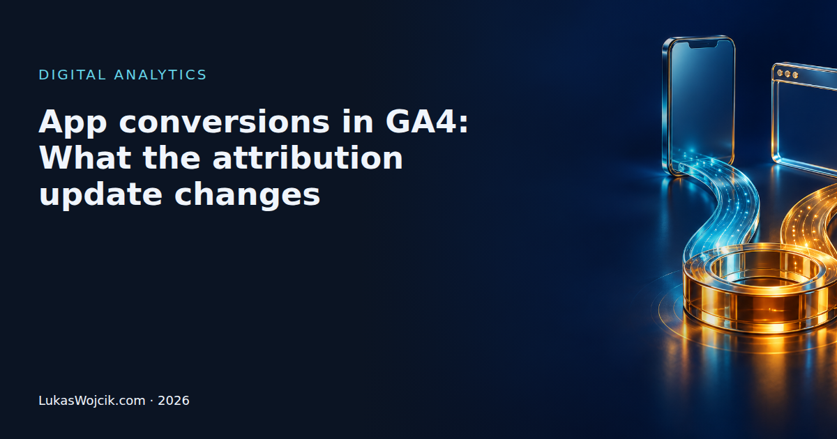 App conversions in GA4: What the attribution update changes