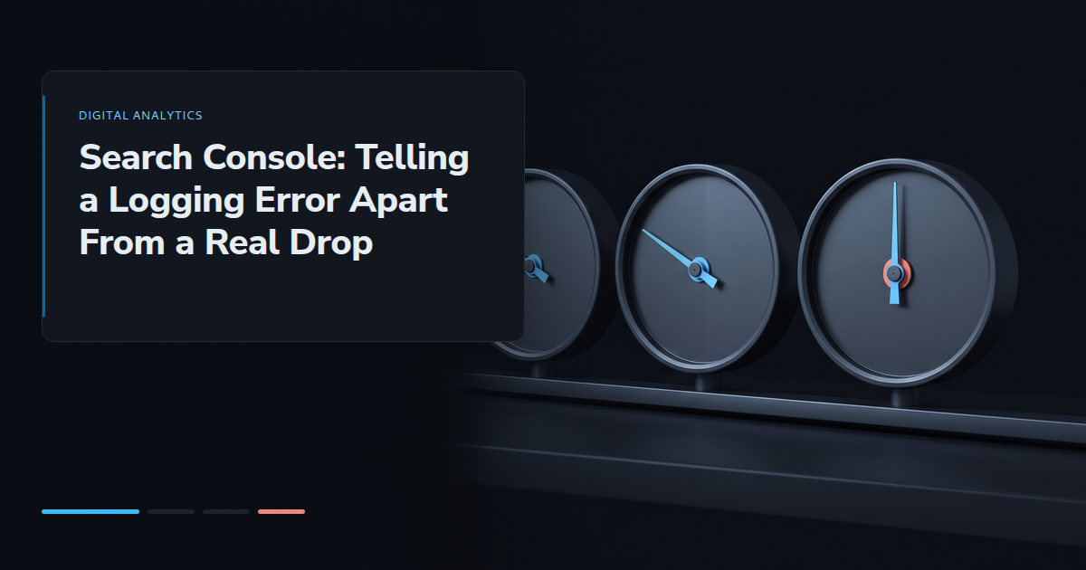 Search Console: Telling a Logging Error Apart From a Real Drop