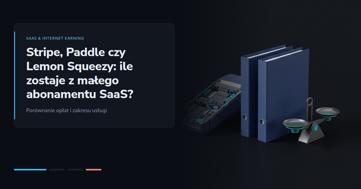 Stripe, Paddle czy Lemon Squeezy: ile zostaje z małego abonamentu SaaS?