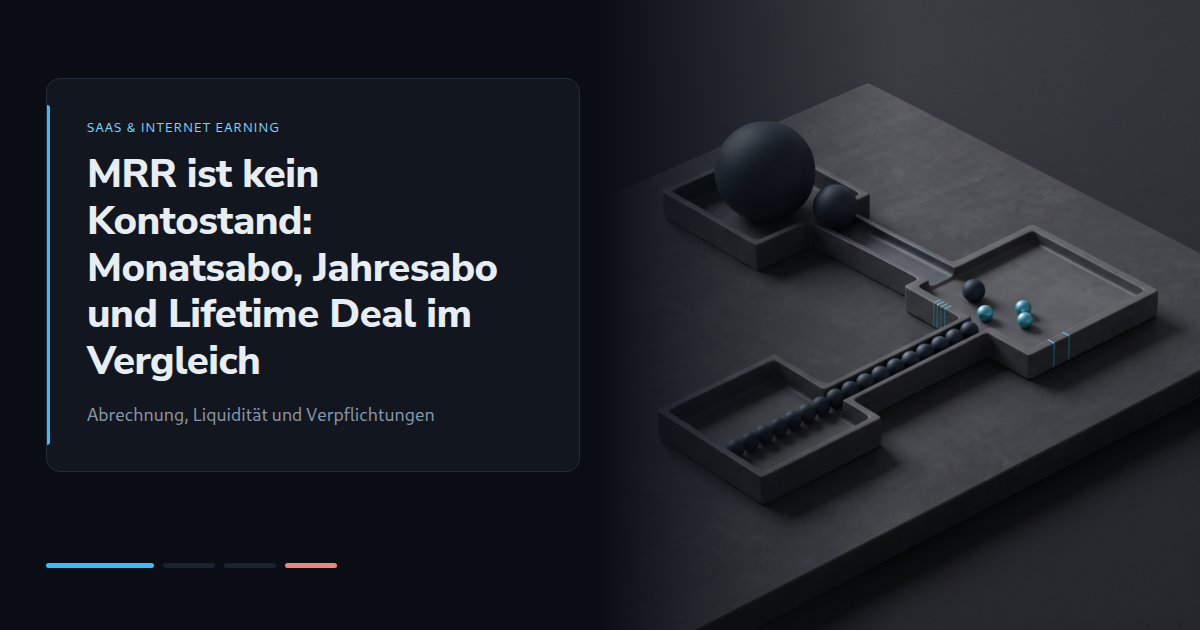 MRR ist kein Kontostand: Monatsabo, Jahresabo und Lifetime Deal im Vergleich