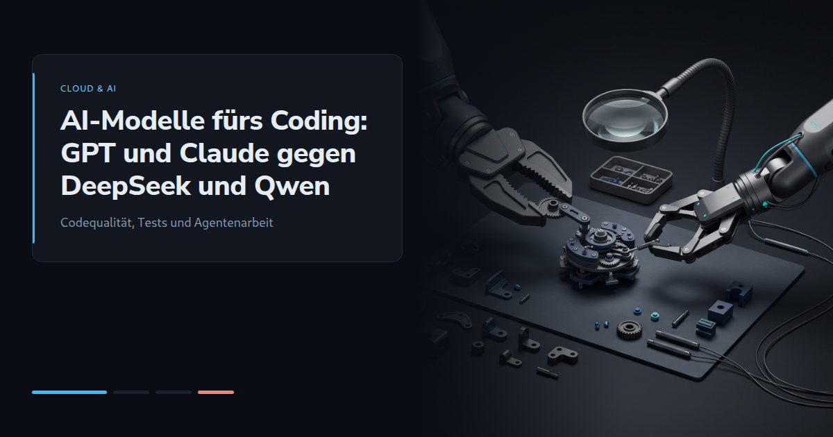 AI-Modelle fürs Coding: GPT und Claude gegen DeepSeek und Qwen