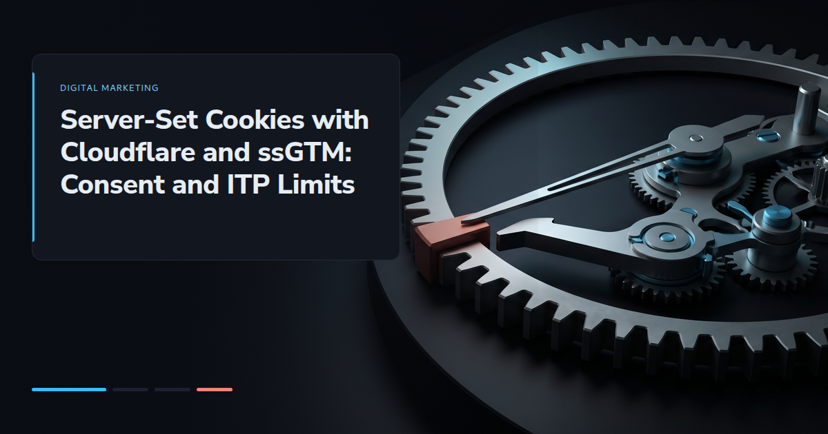 Server-Set Cookies with Cloudflare and ssGTM: Consent and ITP Limits