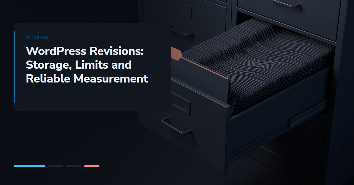 WordPress Revisions: Storage, Limits and Reliable Measurement